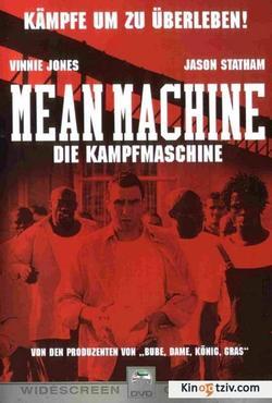 Mean Machine photo from the set.