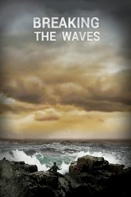 Breaking the Waves is similar to A Peep Behind the Scenes.