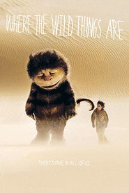 Where the Wild Things Are is similar to Song to Say Goodbye.