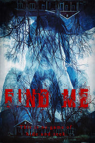 Find Me is similar to In the Hands of the Law.