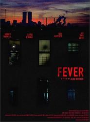 Fever is similar to El infierno tan temido.