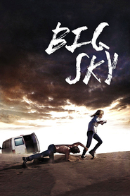 Big Sky is similar to In the Grip of Evil.