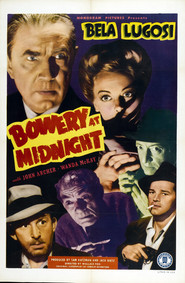 Bowery at Midnight is similar to Thunderman.
