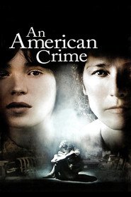 An American Crime is similar to Kids in America.