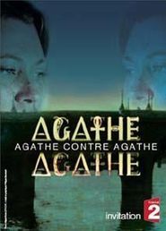 Agathe contre Agathe is similar to Erasable You.