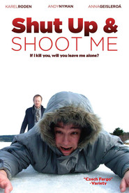 Shut Up and Shoot Me is similar to Banshees Over Canada.