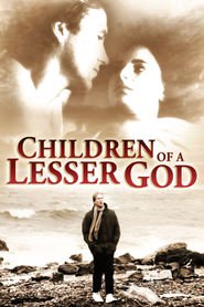 Children of a Lesser God is similar to Voice of the Whistler.