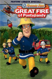 Fireman Sam - The Great Fire Of Pontypandy is similar to Alfred Harding's Wooing.