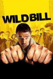 Wild Bill is similar to Having Wonderful Time.