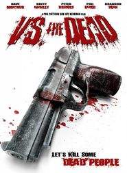 Vs. the Dead is similar to Chuck Amuck: The Movie.