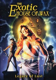 The Exotic House of Wax is similar to La La Lucille.