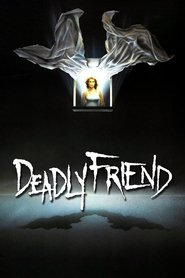 Deadly Friend is similar to What Wouldn't Jesus Do?.