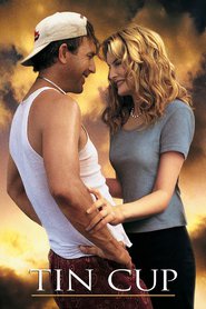 Tin Cup is similar to Courting Trouble.