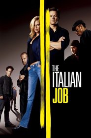 The Italian Job is similar to Blazing Arrows.