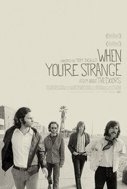 The Doors. When You're Strange is similar to At the Movies I.