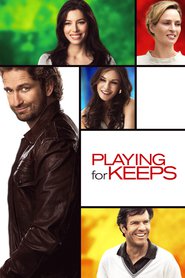 Playing for Keeps is similar to Denyat na vladetelite.