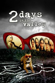 2 Days in the Valley is similar to The Home Strike-Breakers.