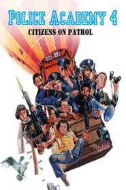 Police Academy 4: Citizens on Patrol is similar to La furia.