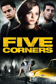 Five Corners is similar to Kill Bill: Vol. 2.