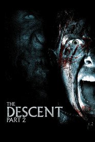 The Descent: Part 2 is similar to You Belong to Me.