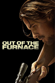 Out of the Furnace is similar to El metiche.
