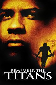 Remember the Titans is similar to Be Here to Love Me: A Film About Townes Van Zandt.