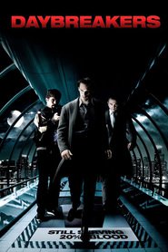Daybreakers is similar to Find the Woman.