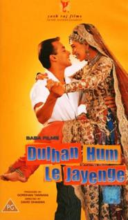 Dulhan Hum Le Jayenge is similar to Come Out of the Kitchen.