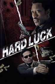 Hard Luck is similar to The Sin Syndicate.