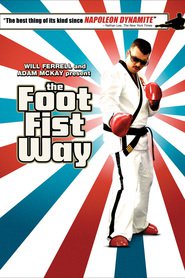 The Foot Fist Way is similar to En douce.