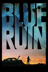 Blue Ruin is similar to Mosquito.