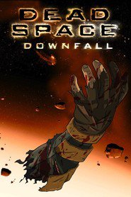 Dead Space: Downfall is similar to Alle mand paa d?k.