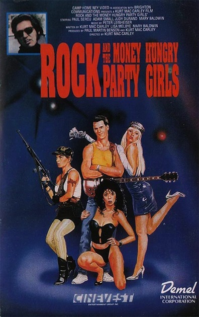 Movies Rock and the Money-Hungry Party Girls poster