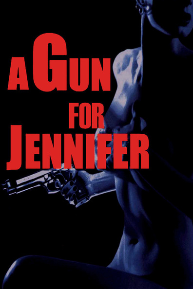 Movies A Gun for Jennifer poster