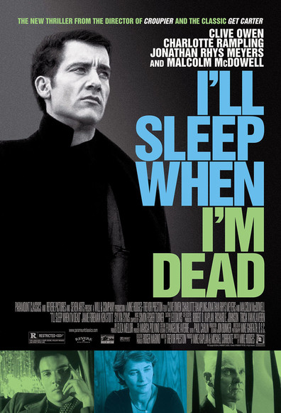 Movies I'll Sleep When I'm Dead poster
