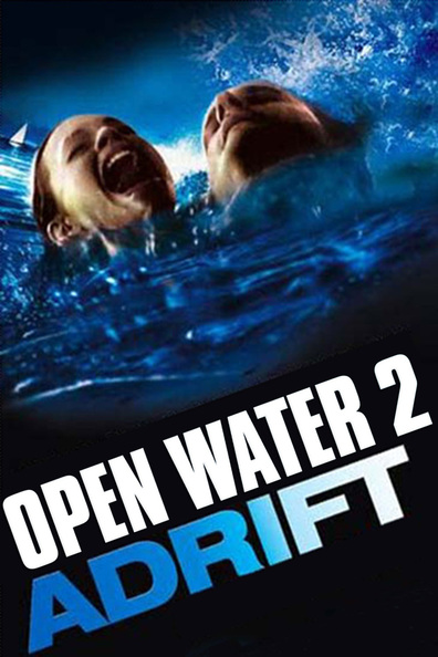 Movies Open Water 2: Adrift poster
