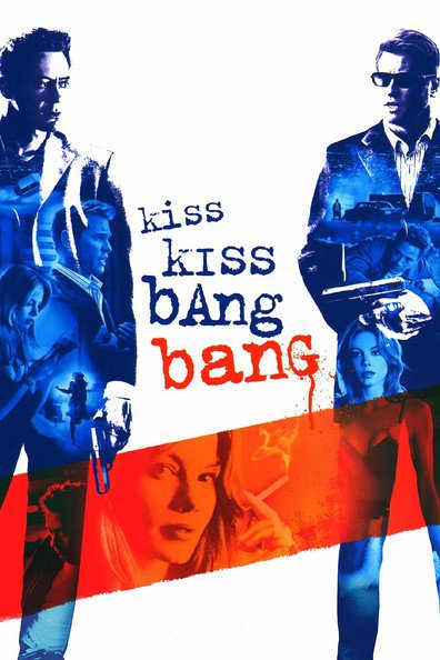 Movies Kiss Kiss Bang Bang poster
