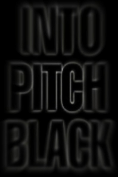 Movies Into Pitch Black poster