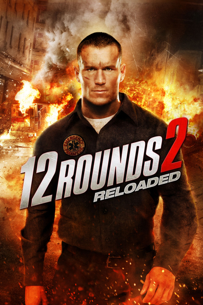 Movies 12 Rounds: Reloaded poster