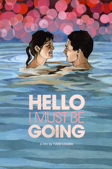 Movies Hello I Must Be Going poster