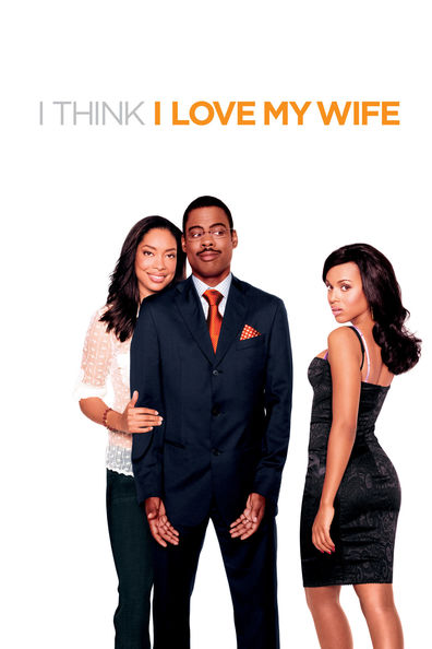 Movies I Think I Love My Wife poster