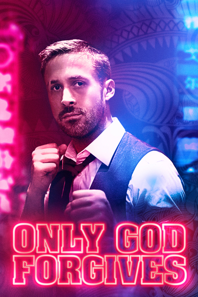 Movies Only God Forgives poster