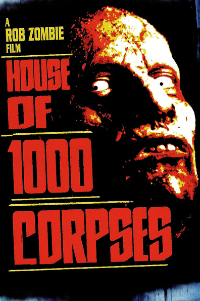 Movies House of 1000 Corpses poster