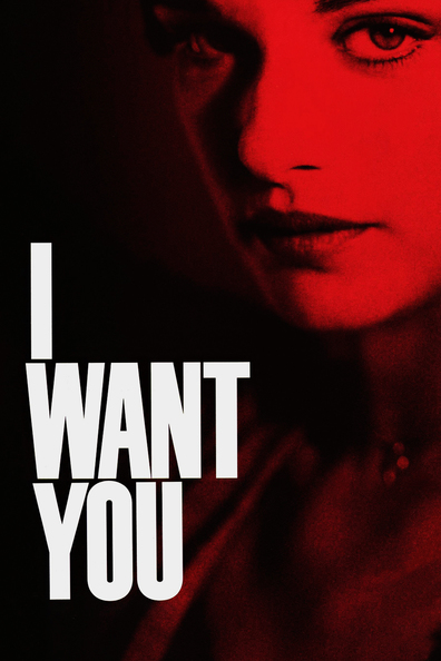 Movies I Want You poster