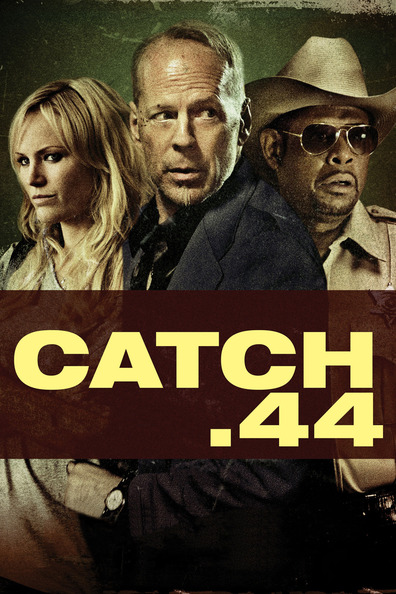 Movies Catch .44 poster