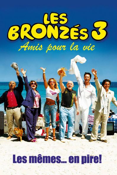 Movies Les bronzes 3: amis pour la vie poster
