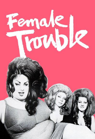 Movies Female Trouble poster