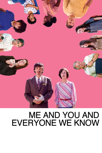 Movies Me and You and Everyone We Know poster