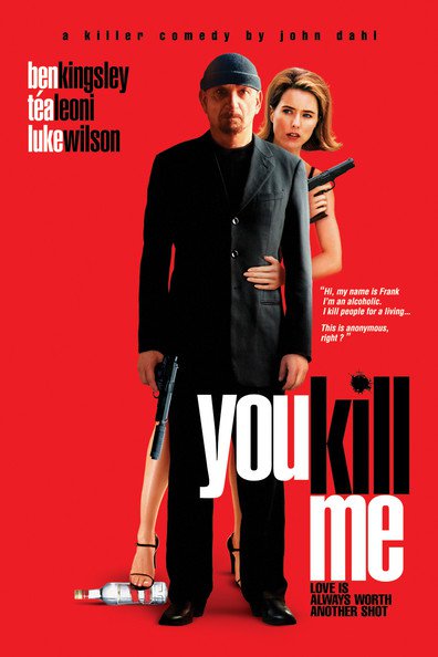 Movies You Kill Me poster