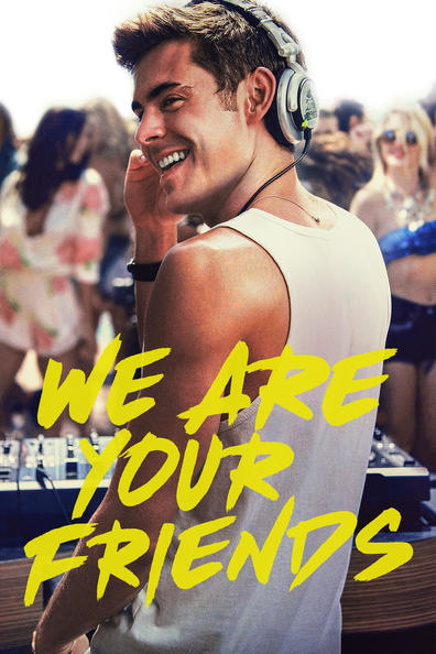 Movies We Are Your Friends poster